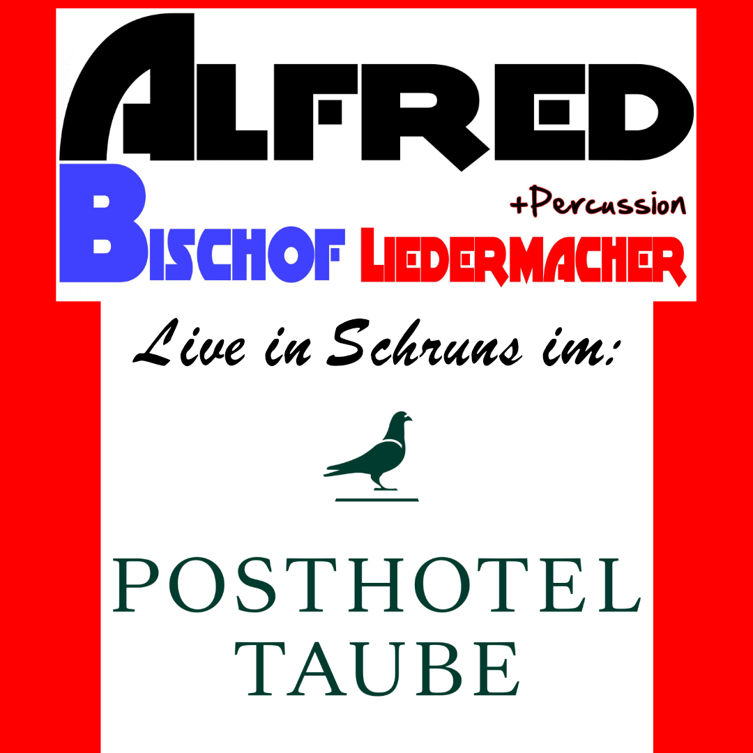 Alfred Bischof-Liedermacher live im Posthotel Taube in Schruns